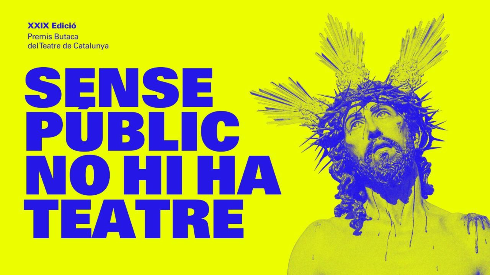 "Sin público no hay teatro", lema del cartel de los Premis Butaca